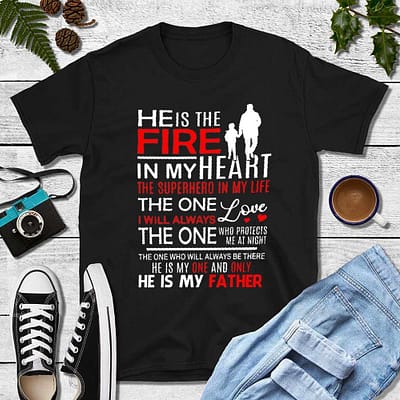 firefighter he is the fire in my heart shirt