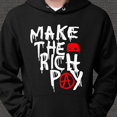 hasan piker make the rich pay shirt hoodie e1631590285286