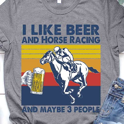 horse racing shirt i like beer horse racing and 3 people