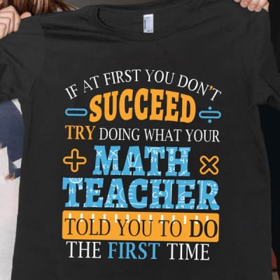 math teacher shirt doing what math teacher told you to do