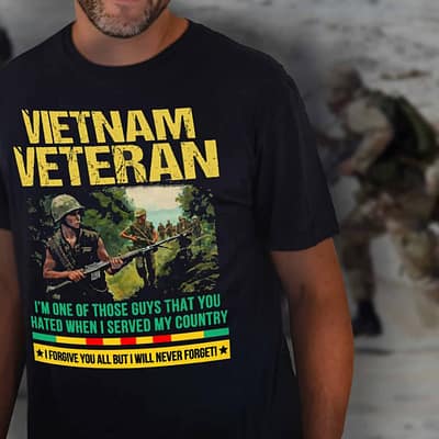 vietnam veteran shirt im one of those guys you hated