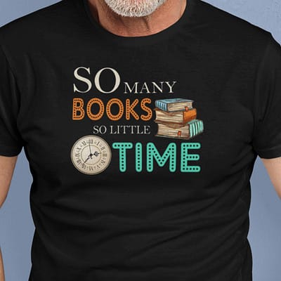 so many books so little time shirt