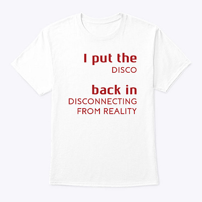 I-Put-The-Disco-Back-In-Disconnecting-From-Reality