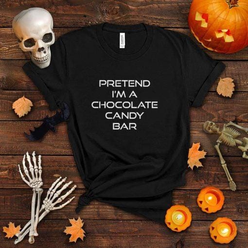 Pretend I'm A Chocolate Candy Bar Lazy Halloween Costume T Shirt