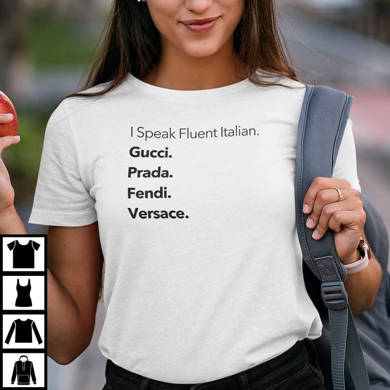 I Speak Fluent Italian Shirt