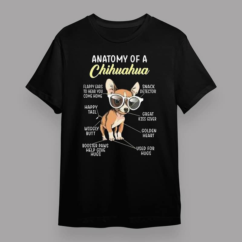 Anatomy Of A Chihuahua Funny Knowledge For Dog Lovers Cotton T-Shirt New
