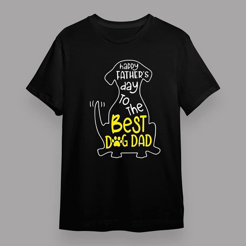 Happy Father’s Day To The Best Dog Dad T-Shirt Funny Father’s Day Gifts