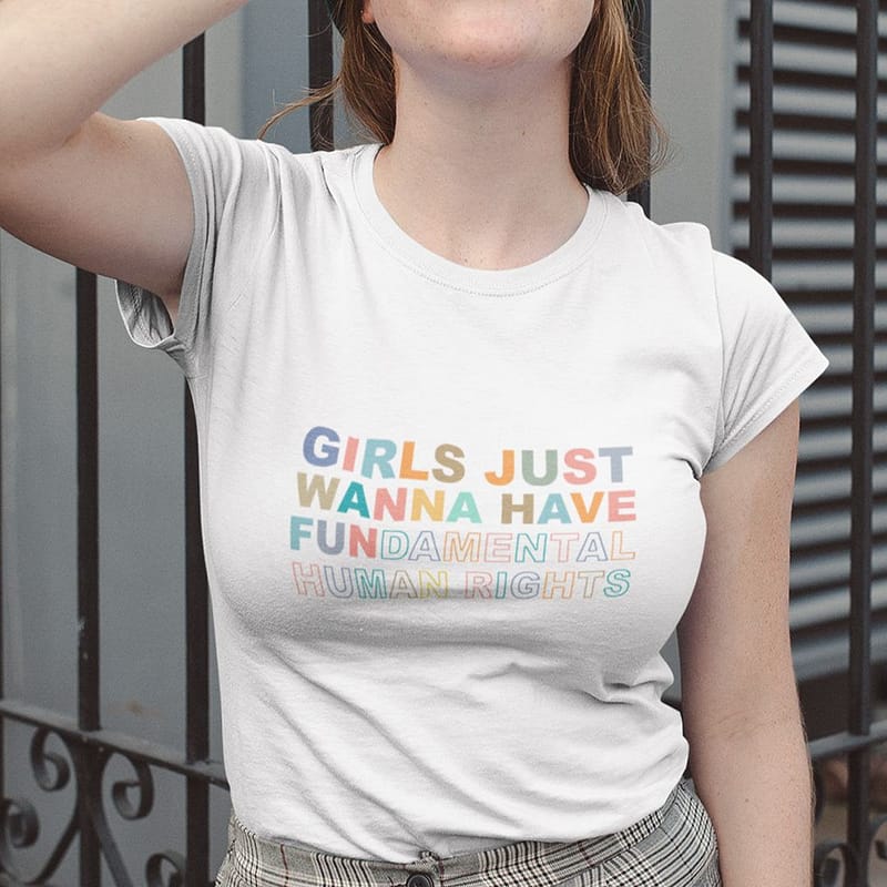 Girls-Just-Wanna-Have-Fundamental-Human-Rights-Shirt