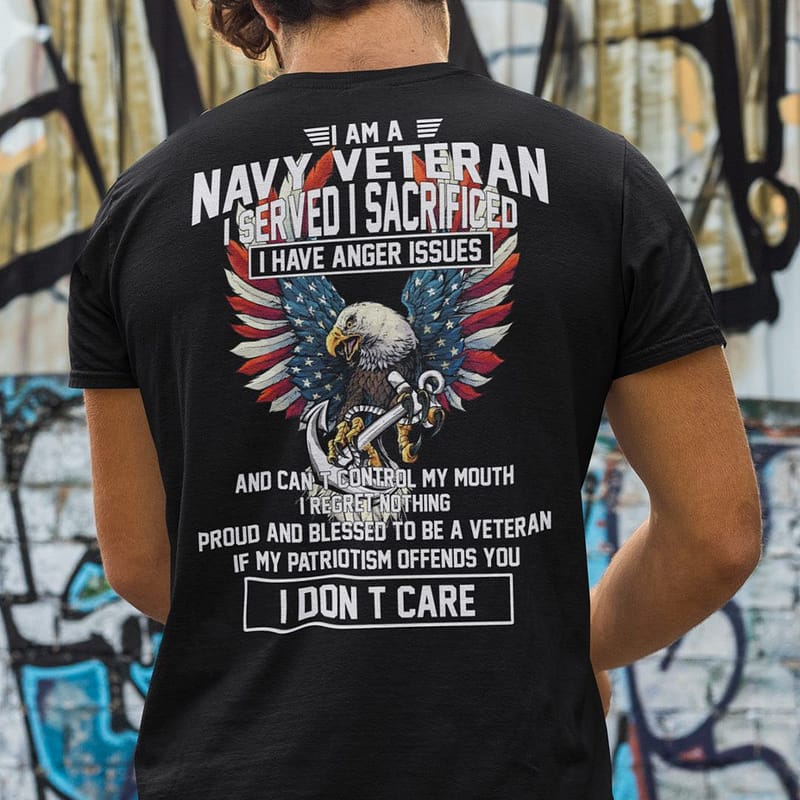 I-Am-A-Navy-Veteran-I-Served-I-Sacrificed-I-Have-Anger-Issues-Shirt