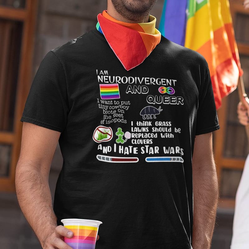 I-Am-Neurodivergent-And-Queer-Shirt