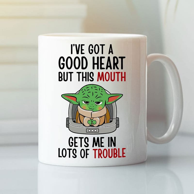 Ive-Got-A-Good-Heart-But-This-Mouth-Gets-Me-In-Lots-Of-Trouble-Baby-Yoda-Mug
