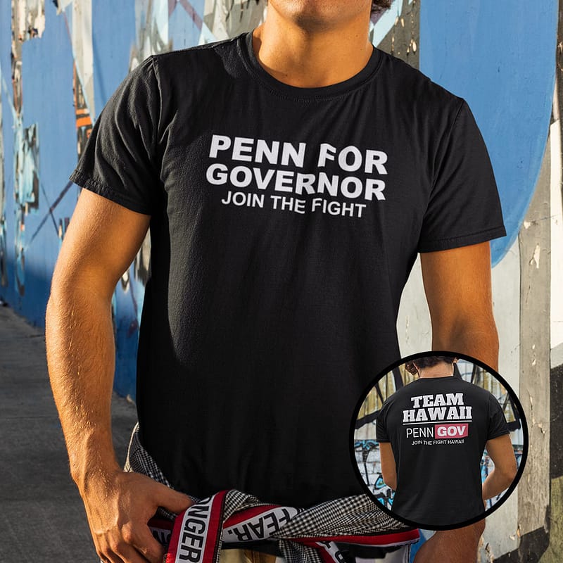 Penn For Governor Shirt Join The Fight Tee Shirt